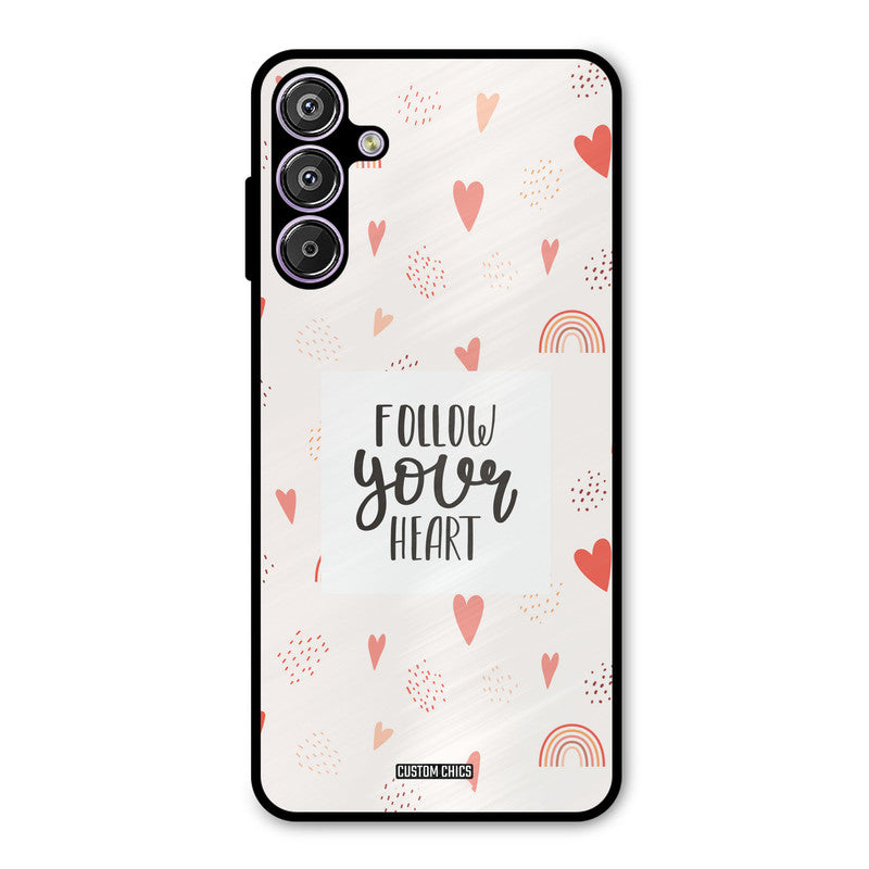 Follow Heart Samsung Galaxy M15 Mobile Back Cover - Typography PrintShield Case