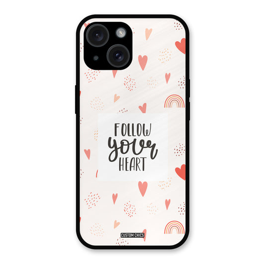 Follow Heart iPhone 15 Plus Mobile Back Cover - Typography PrintShield Case
