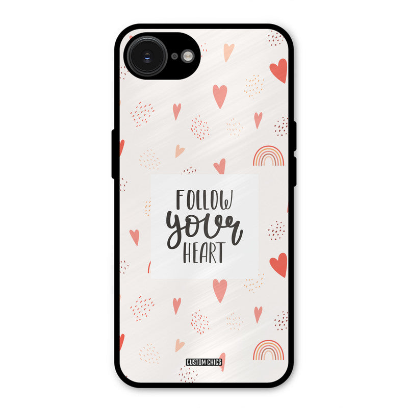 Follow Heart iPhone 16e Mobile Back Cover - Typography PrintShield Case