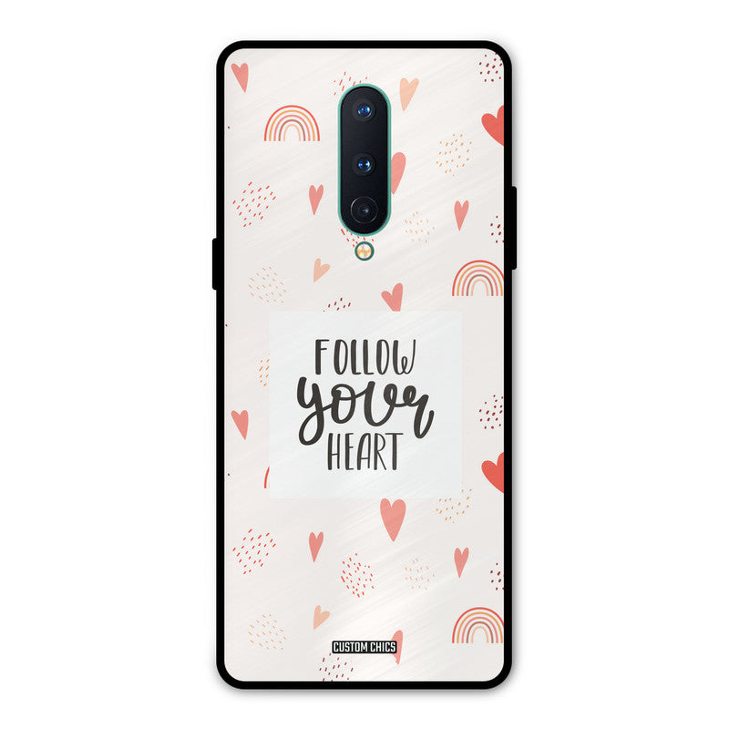 Follow Heart Oneplus 8 Mobile Back Cover - Typography PrintShield Case