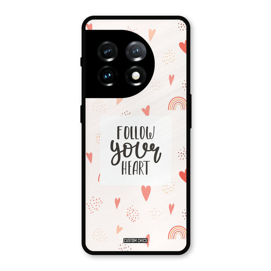 Follow Heart OnePlus 11 Mobile Back Cover - Typography PrintShield Case