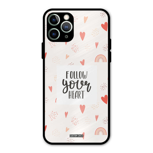 Follow Heart iPhone 11 Pro Max Mobile Back Cover - Typography PrintShield Case