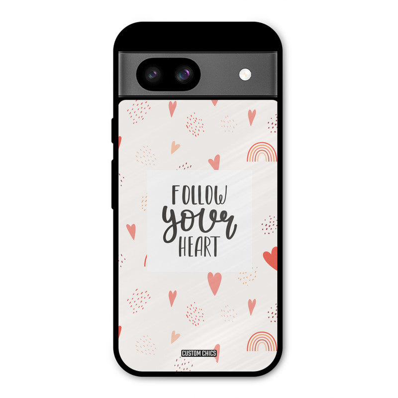 Follow Heart Google Pixel 8a Mobile Back Cover - Typography PrintShield Case