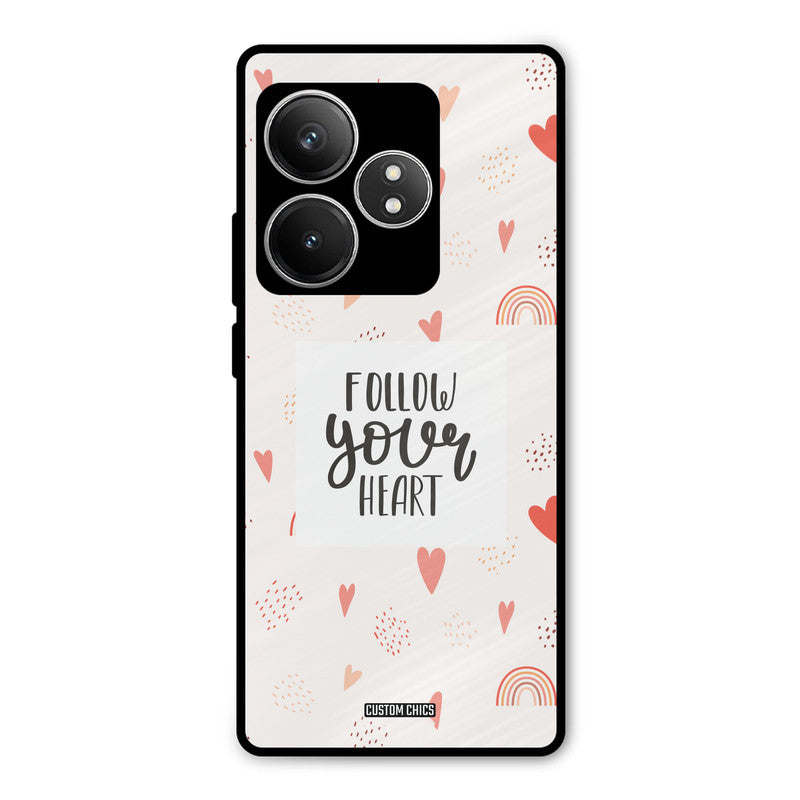 Follow Heart Realme GT 6T Mobile Back Cover - Typography PrintShield Case