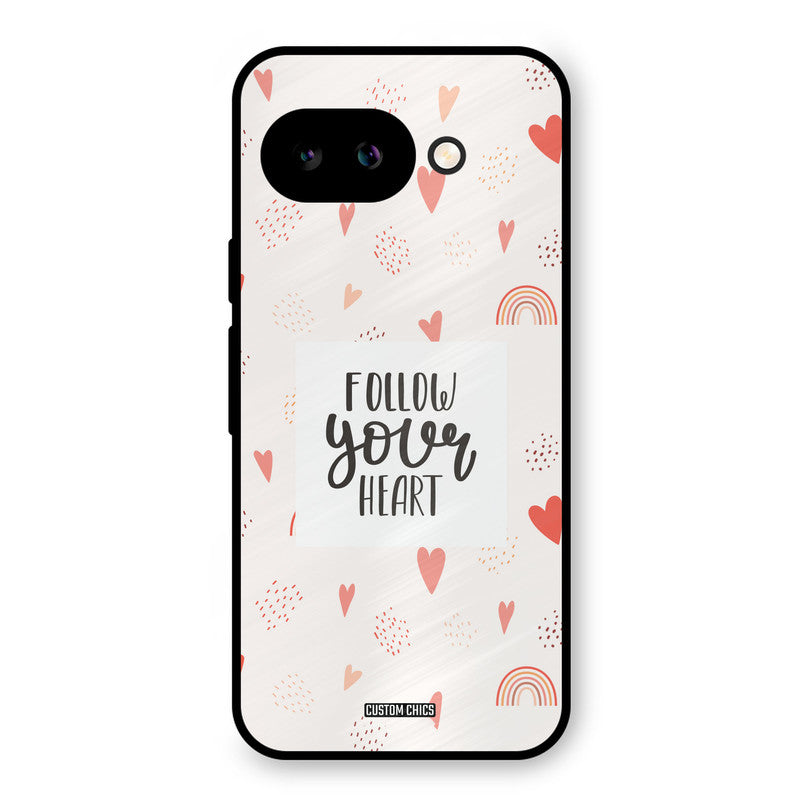 Follow Heart Google Pixel 9A Mobile Back Cover - Typography PrintShield Case