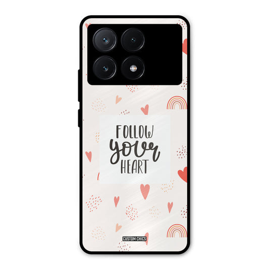 Follow Heart Poco X6 Pro Mobile Back Cover - Typography PrintShield Case