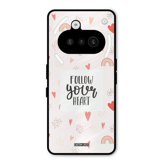 Follow Heart Nothing Phone 3A Mobile Back Cover - Typography PrintShield Case