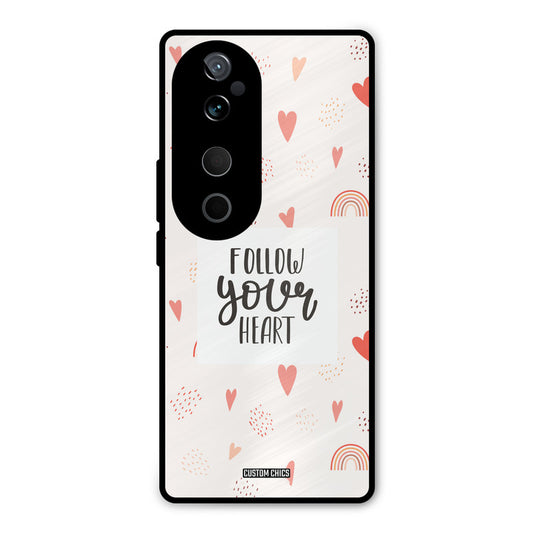 Follow Heart Vivo V40 Mobile Back Cover - Typography PrintShield Case