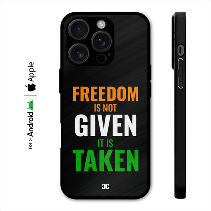 Freedom Is Taken Case – Premium PrintShield Mobile Cover