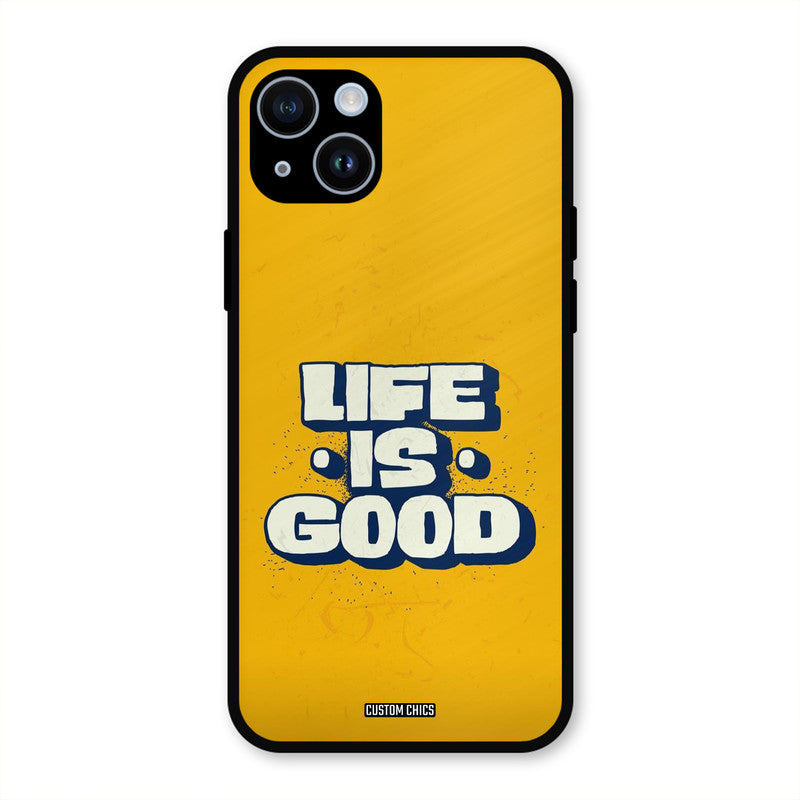 Good Life iPhone 14 Mobile Back Cover - Typography PrintShield Case