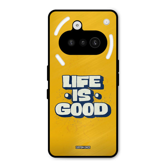 Good Life Nothing Phone 3A Mobile Back Cover - Typography PrintShield Case