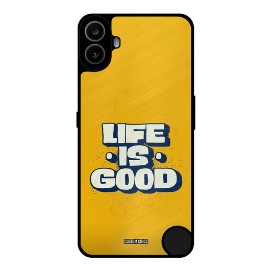 Good Life Nothing CMF Phone 1 Mobile Back Cover - Typography PrintShield Case