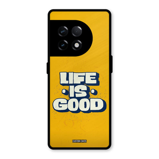 Good Life OnePlus 11R Mobile Back Cover - Typography PrintShield Case