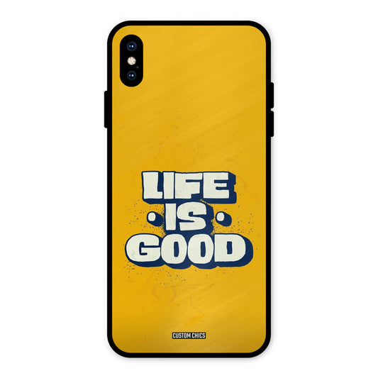 Good Life iPhone XS Max Mobile Back Cover - Typography PrintShield Case