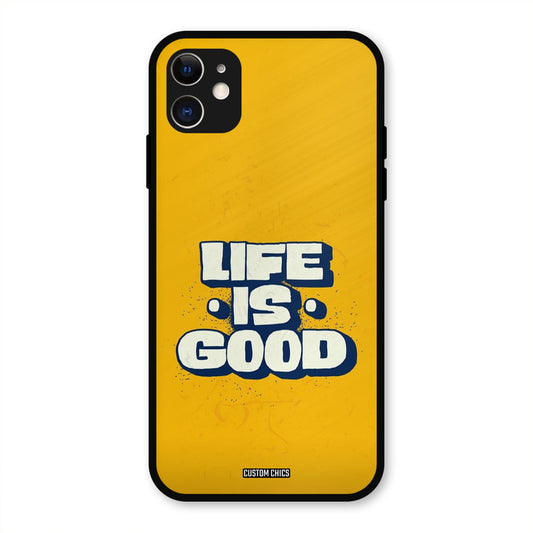 Good Life iPhone 11 Mobile Back Cover - Typography PrintShield Case