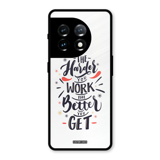 Harder Work OnePlus 11 Mobile Back Cover - Typography PrintShield Case