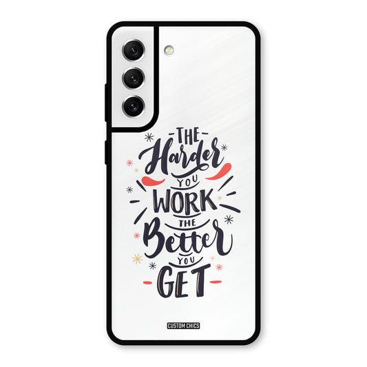 Harder Work Samsung Galaxy S21 FE 5G Mobile Back Cover - Typography PrintShield Case