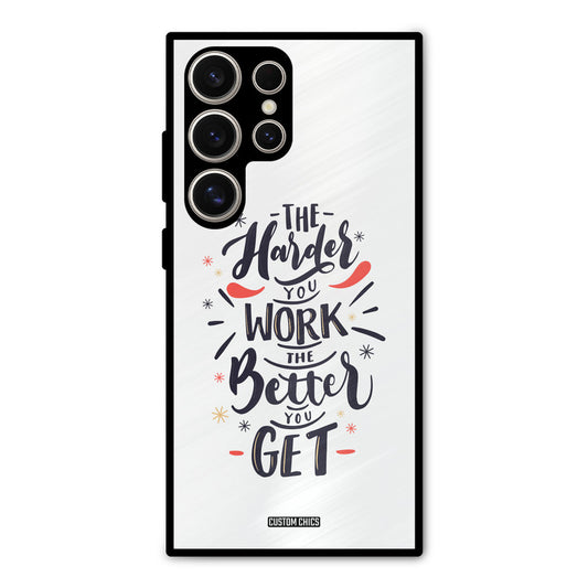 Harder Work Samsung Galaxy S24 Ultra Mobile Back Cover - Typography PrintShield Case