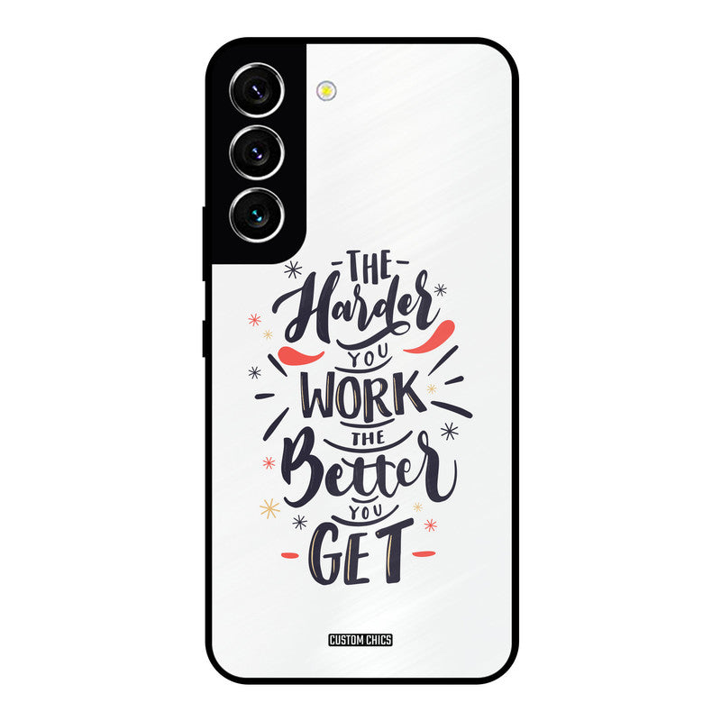Harder Work Samsung Galaxy S22 Mobile Back Cover - Typography PrintShield Case