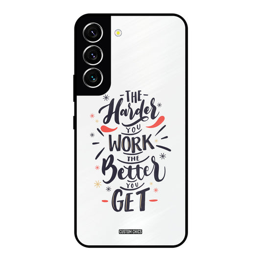 Harder Work Samsung Galaxy S22 Mobile Back Cover - Typography PrintShield Case