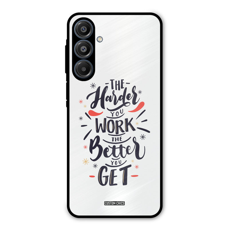 Harder Work Samsung Galaxy A16 5G Mobile Back Cover - Typography PrintShield Case