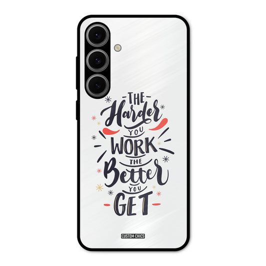 Harder Work Samsung Galaxy S24 Mobile Back Cover - Typography PrintShield Case
