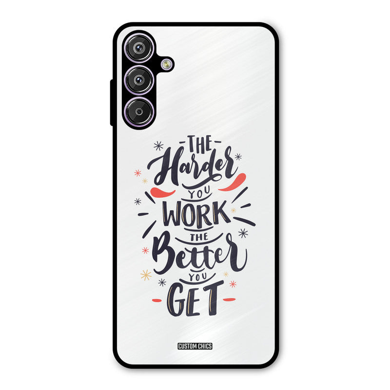 Harder Work Samsung Galaxy F15 Mobile Back Cover - Typography PrintShield Case