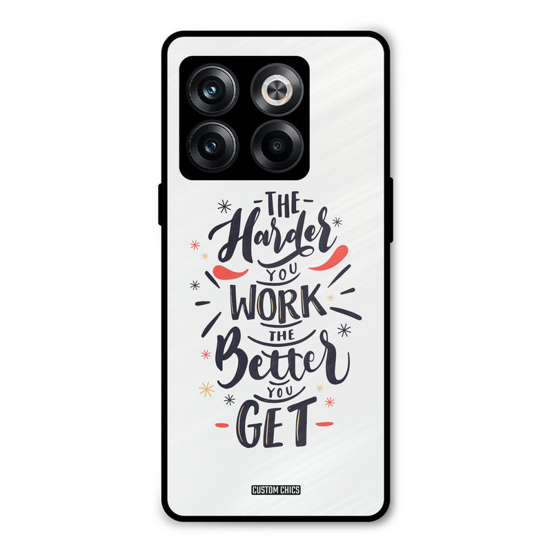 Harder Work Oneplus 10T Mobile Back Cover - Typography PrintShield Case