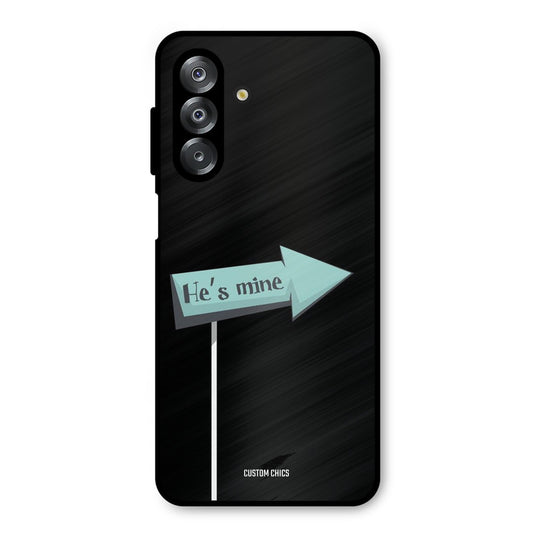 He Is Mine Samsung Galaxy A26 Mobile Back Cover - Cute PrintShield Case