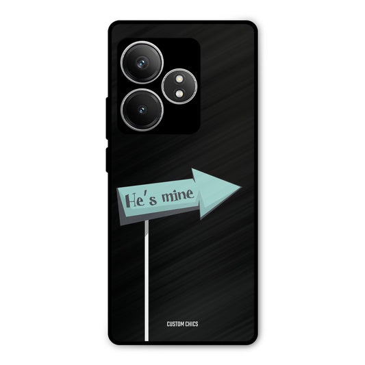 He Is Mine Realme GT 6T Mobile Back Cover - Cute PrintShield Case