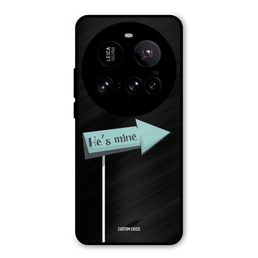 He Is Mine Xiaomi Mi 15 Ultra Mobile Back Cover - Cute PrintShield Case