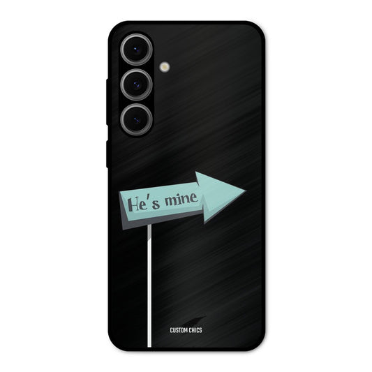 He Is Mine Samsung Galaxy S24 Mobile Back Cover - Cute PrintShield Case