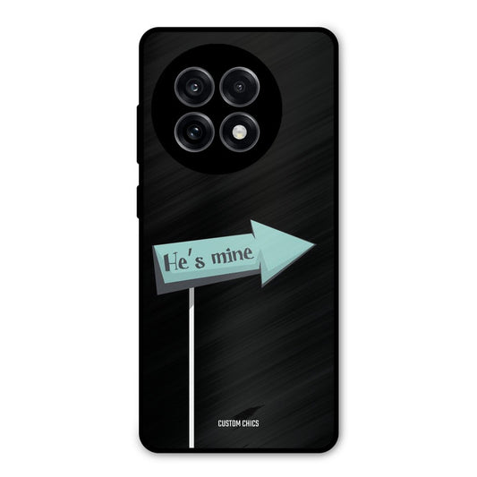 He Is Mine OnePlus 13R Mobile Back Cover - Cute PrintShield Case