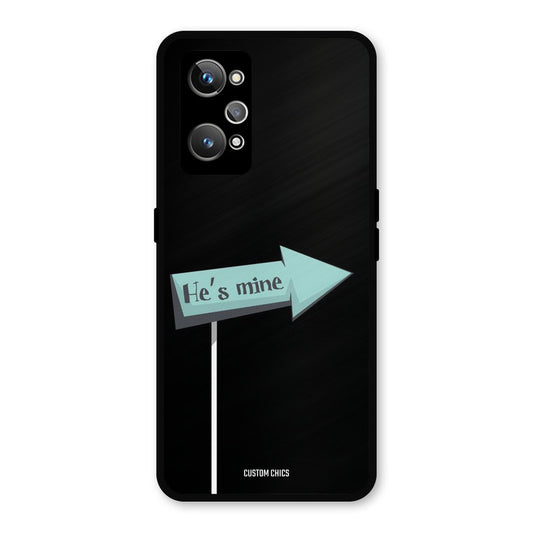 He Is Mine Realme GT Neo 2 Mobile Back Cover - Cute PrintShield Case