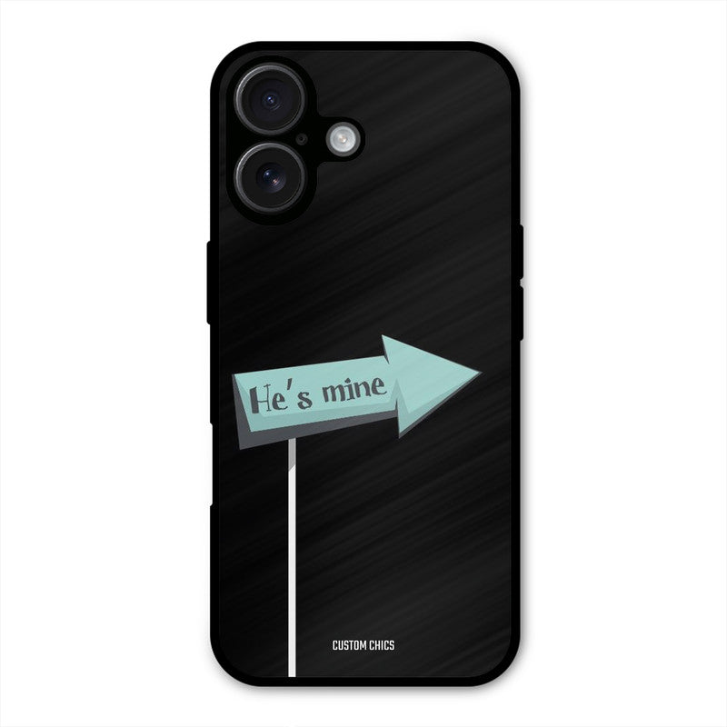 He Is Mine iPhone 16 Plus Mobile Back Cover - Cute PrintShield Case