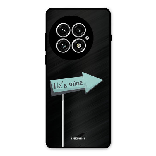 He Is Mine Oneplus 13 Mobile Back Cover - Cute PrintShield Case