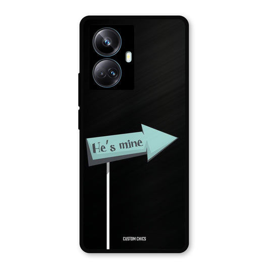 He Is Mine Realme 10 Pro Plus Mobile Back Cover - Cute PrintShield Case
