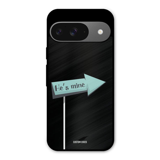 He Is Mine Google Pixel 9 Mobile Back Cover - Cute PrintShield Case