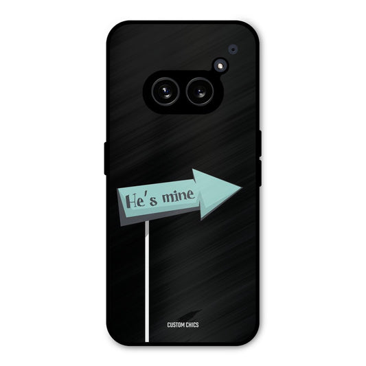 He Is Mine Nothing Phone 2a Mobile Back Cover - Cute PrintShield Case