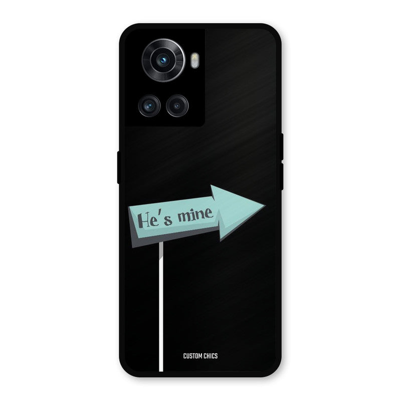 He Is Mine OnePlus 10R Mobile Back Cover - Cute PrintShield Case