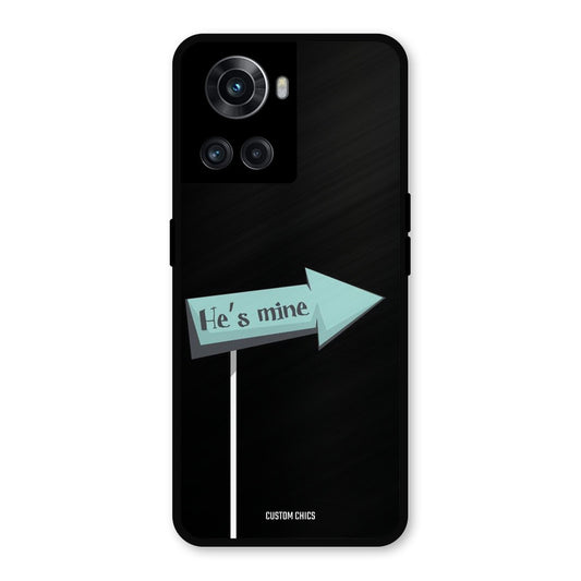 He Is Mine OnePlus 10R Mobile Back Cover - Cute PrintShield Case