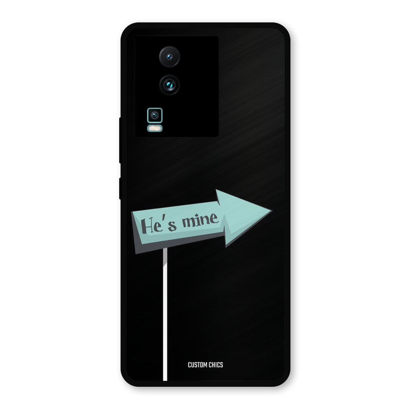 He Is Mine IQOO Neo 7 Pro Mobile Back Cover - Cute PrintShield Case