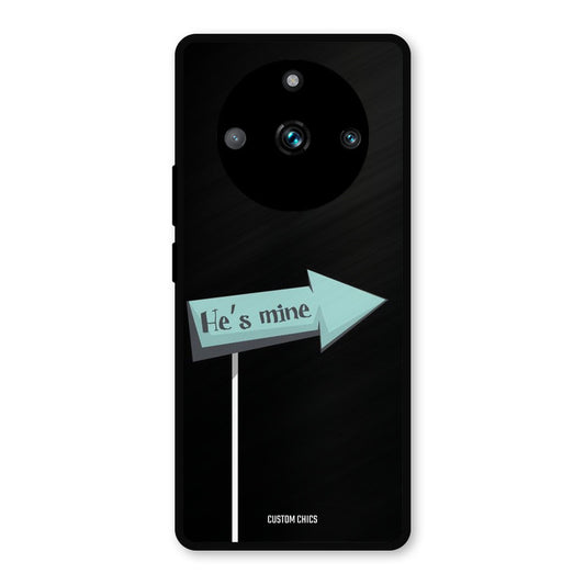 He Is Mine Realme Narzo 60 Pro Mobile Back Cover - Cute PrintShield Case