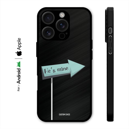 He Is Mine Case – Premium PrintShield Mobile Cover