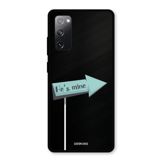 He Is Mine Samsung Galaxy S20 FE Mobile Back Cover - Cute PrintShield Case