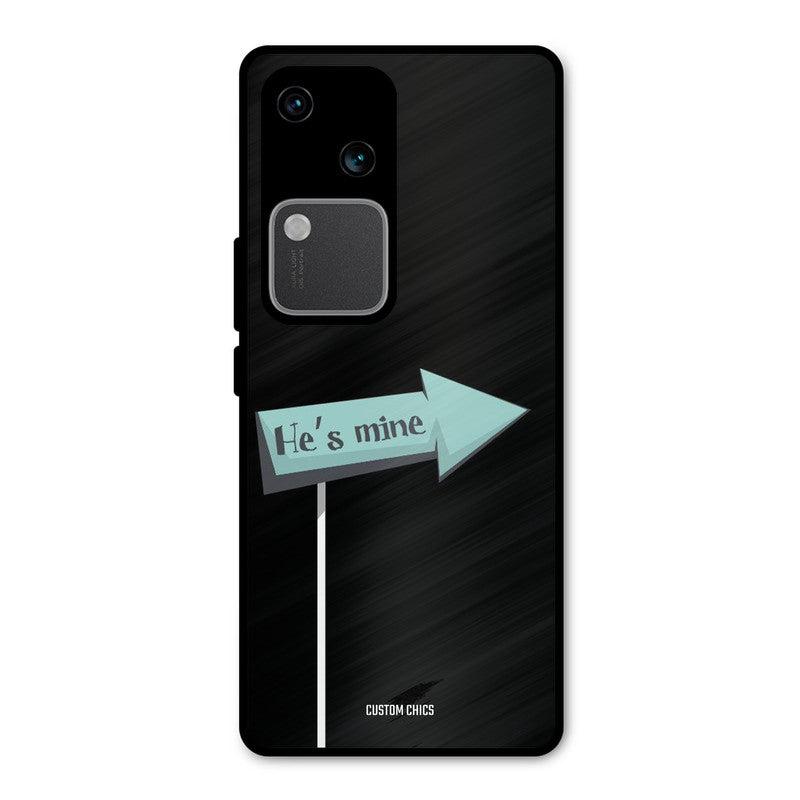He Is Mine Vivo V30 Mobile Back Cover - Cute PrintShield Case