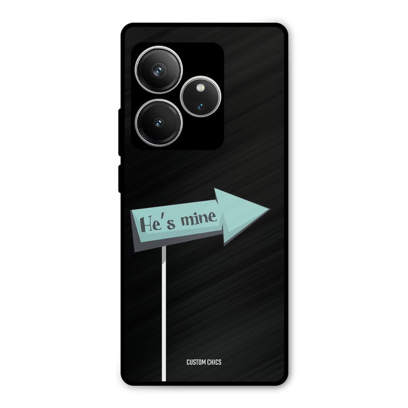 He Is Mine Realme GT 6 Mobile Back Cover - Cute PrintShield Case