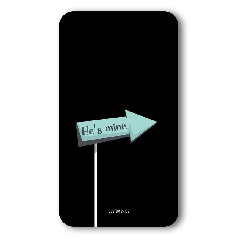 He Is Mine Case – Premium PrintShield Mobile Cover