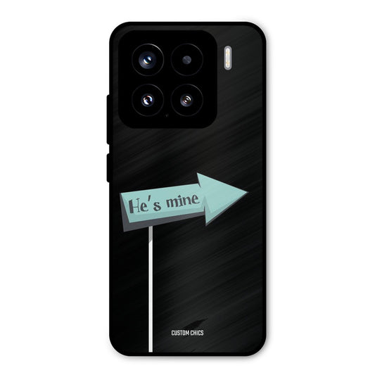 He Is Mine Xiaomi 15 5G Mobile Back Cover - Cute PrintShield Case