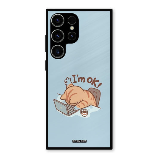 I Am Ok Samsung Galaxy S23 Ultra Mobile Back Cover - Cute PrintShield Case